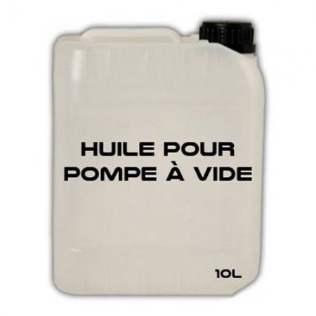 Huile pompe à vide - 221 - Bidon 10L huile spéciale pompe à vide (TGAP incluse)